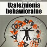 Tytuł: Uzależnienia behawioralne
Autor: Mariusz Z. Jędrzejko, Bronisław P. Rosik, Mirosław Kowalski
Wydawnictwo: Aspra
Formaty: PDF