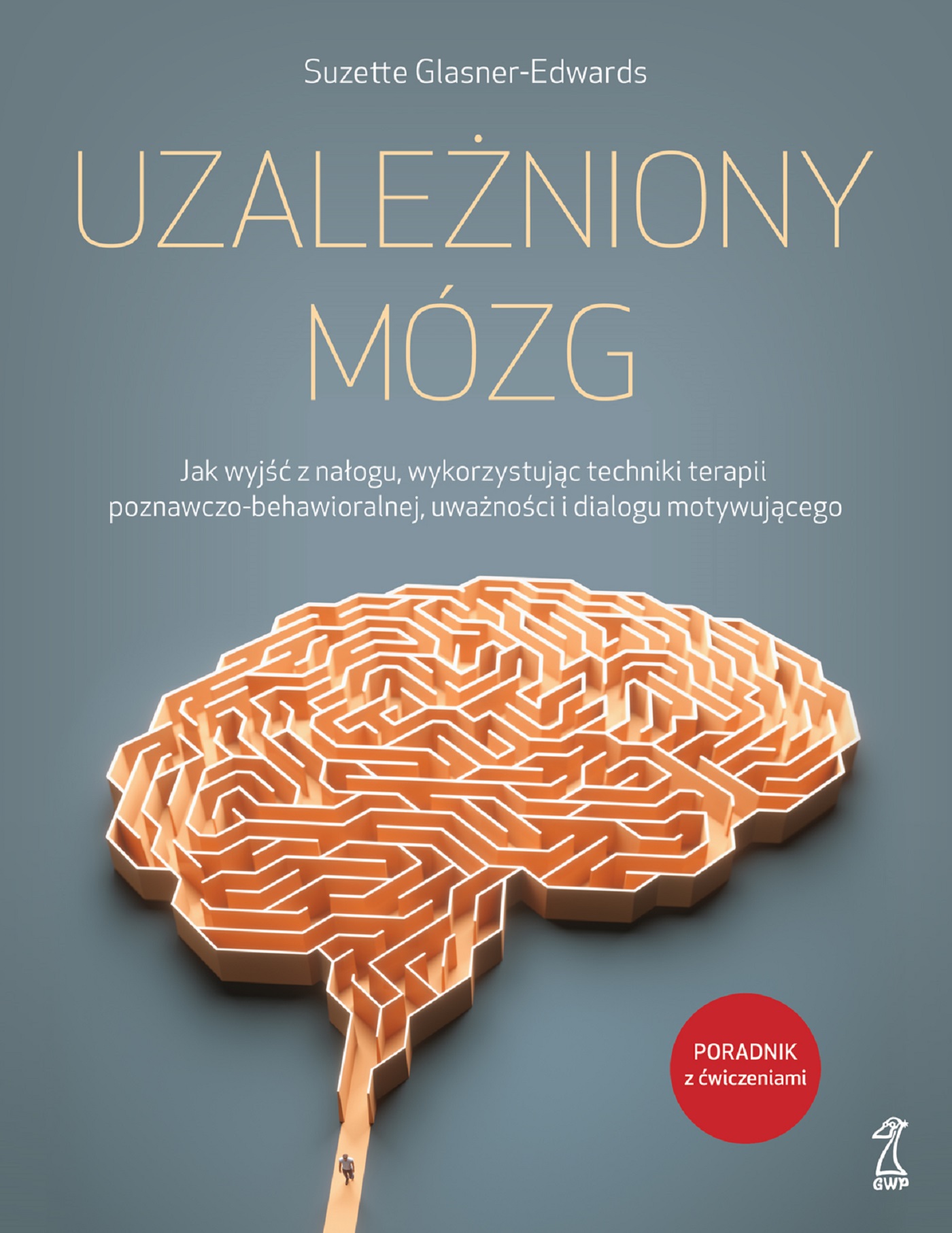 Tytuł: UZALEŻNIONY MÓZG. Jak wyjść z nałogu, wykorzystując techniki terapii poznawczo-behawioralnej, uważności i dialogu motywującego
Autor: Suzette Glasner-Edwards
Wydawnictwo: GWP Gdańskie Wydawnictwo Psychologiczne
Formaty: EPUB, MOBI