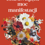 Uzdrawiająca moc manifestacji — okładka audiobooka