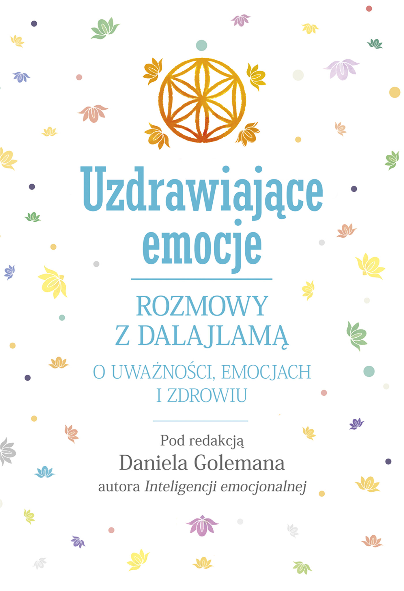 Tytuł: Uzdrawiające emocje. Rozmowy z Dalajlamą o uważności, emocjach i zdrowiu
Autor: 
Wydawnictwo: Zysk i S-ka
Formaty: EPUB, MOBI