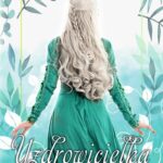Tytuł: Uzdrowicielka
Autor: Katarzyna Muszyńska
Wydawnictwo: WasPos
Formaty: EPUB, MOBI