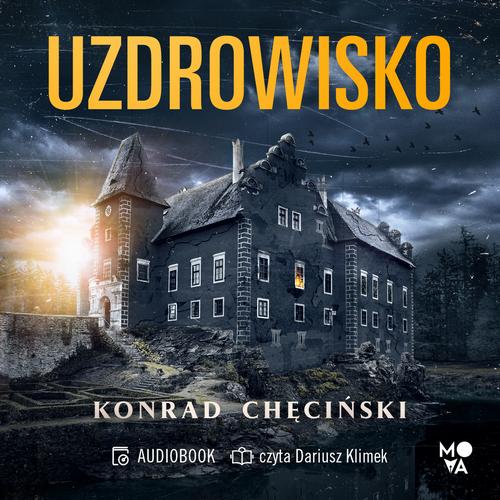 Tytuł: Uzdrowisko
Autor: Konrad Chęciński
Wydawnictwo: Mova
Formaty: MP3