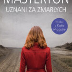 Tytuł: Uznani za zmarłych
Autor: Graham Masterton
Wydawnictwo: Albatros
Formaty: EPUB, MOBI