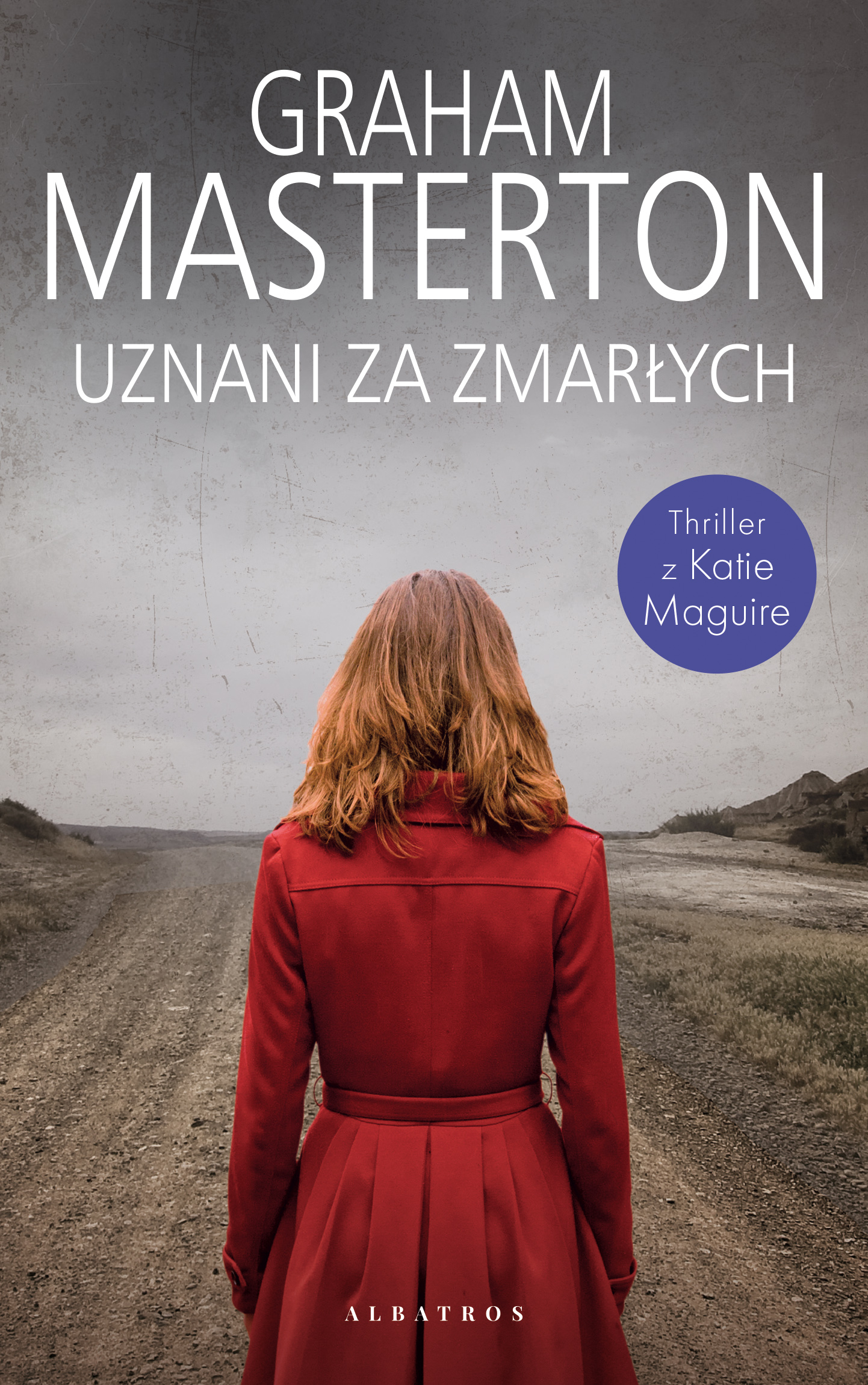 Tytuł: Uznani za zmarłych
Autor: Graham Masterton
Wydawnictwo: Albatros
Formaty: EPUB, MOBI