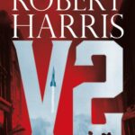 Tytuł: V2
Autor: Robert Harris
Wydawnictwo: Albatros
Formaty: EPUB, MOBI