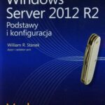 Tytuł: Vademecum administratora Windows Server 2012 R2 Podstawy i konfiguracja
Autor: William R. Stanek
Wydawnictwo: Promise
Formaty: PDF