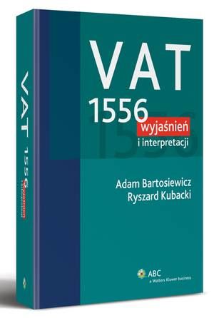 Tytuł: VAT. 1556 wyjaśnień i interpretacji
Autor: Ryszard Kubacki, Adam Bartosiewicz
Wydawnictwo: Wolters Kluwer
Formaty: PDF