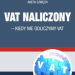 VAT naliczony - kiedy nie odliczamy VAT — okładka e-booka