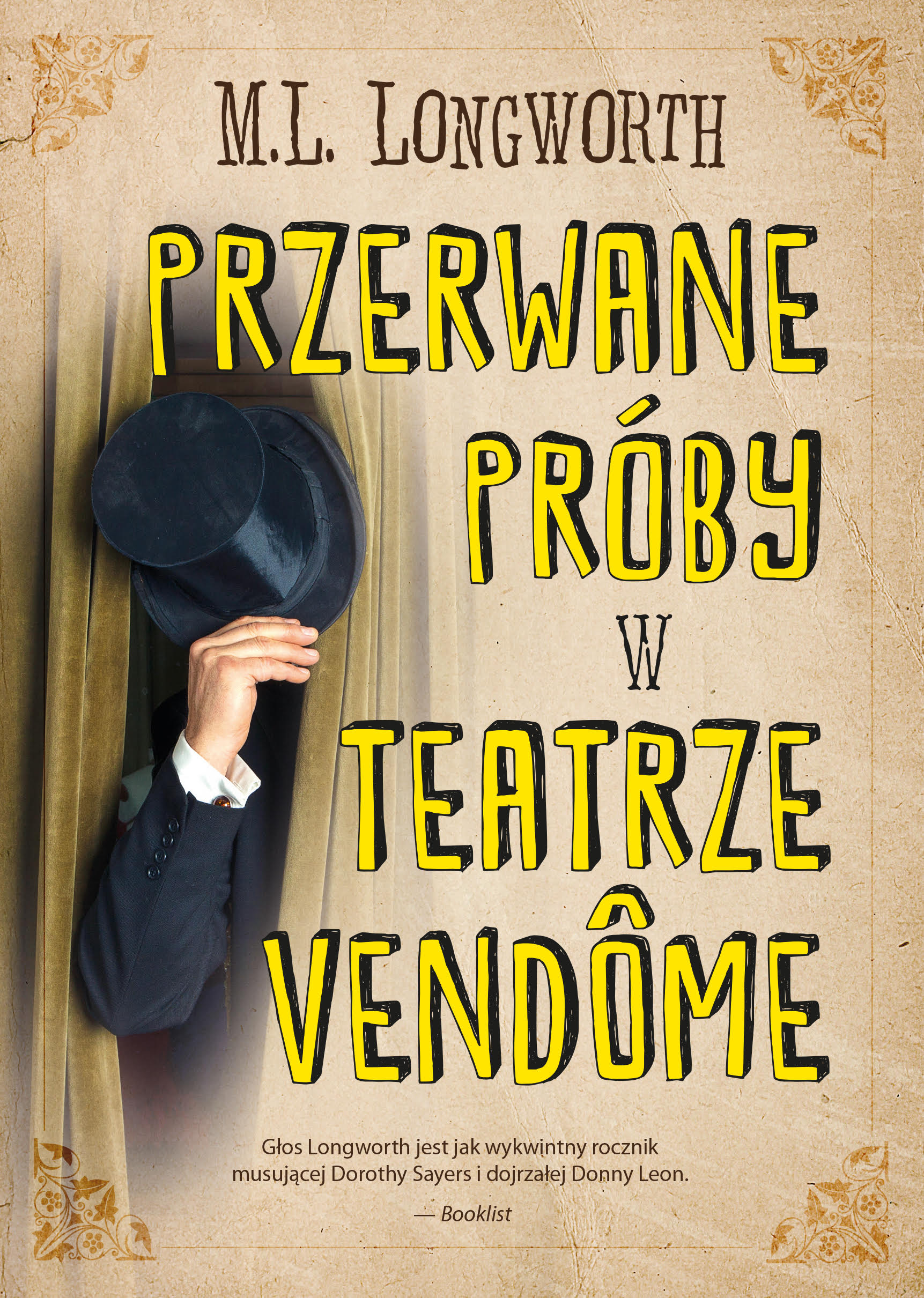 Tytuł: Verlaque i Bonnet na tropie (#10). Przerwane próby w Teatrze Vendome
Autor: M.L. Longworth
Wydawnictwo: Smak Słowa
Formaty: EPUB, MOBI