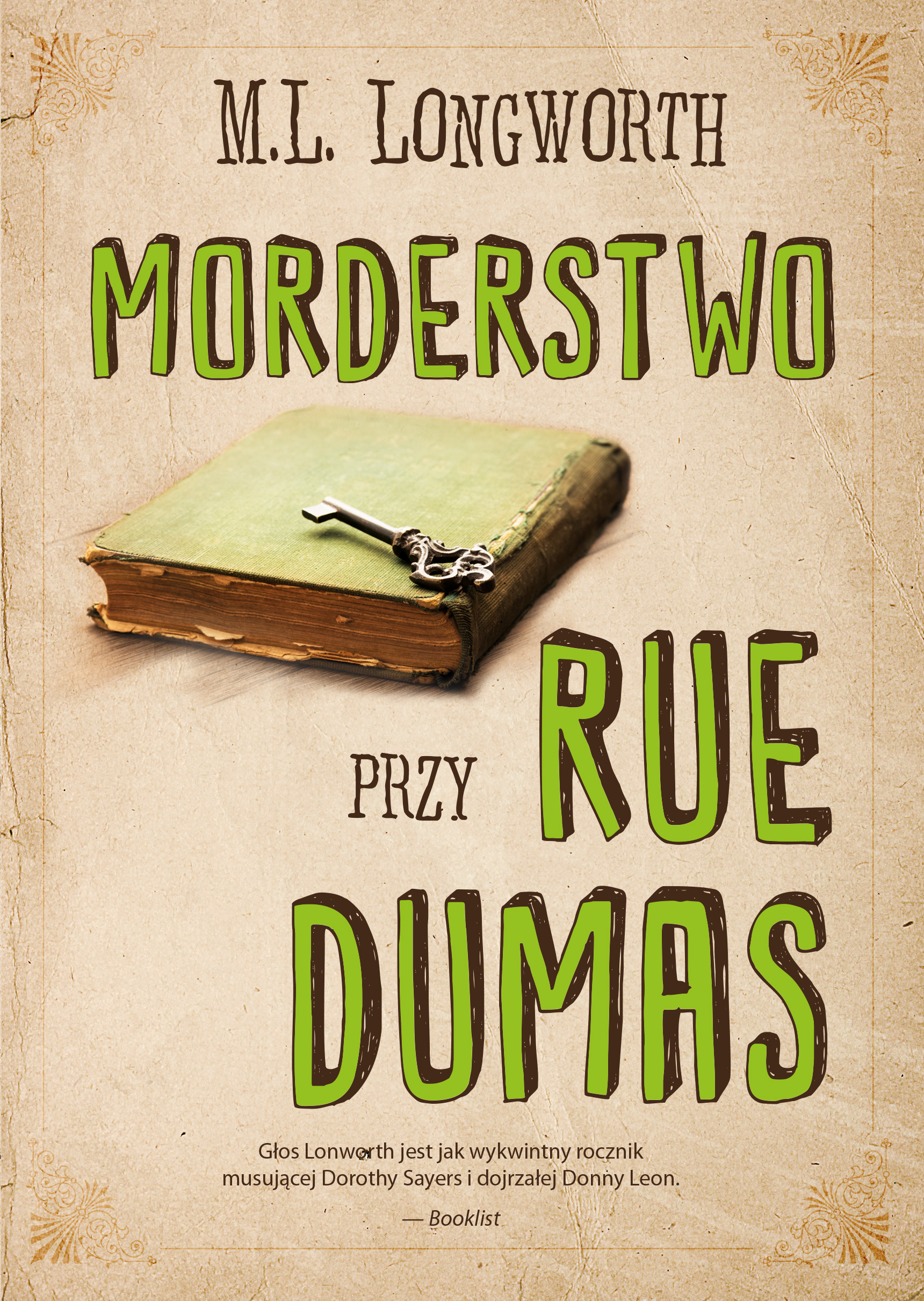 Tytuł: Verlaque i Bonnet na tropie (Tom 2). Morderstwo przy rue Dumas
Autor: M. L. Longworth
Wydawnictwo: Smak Słowa
Formaty: EPUB, MOBI