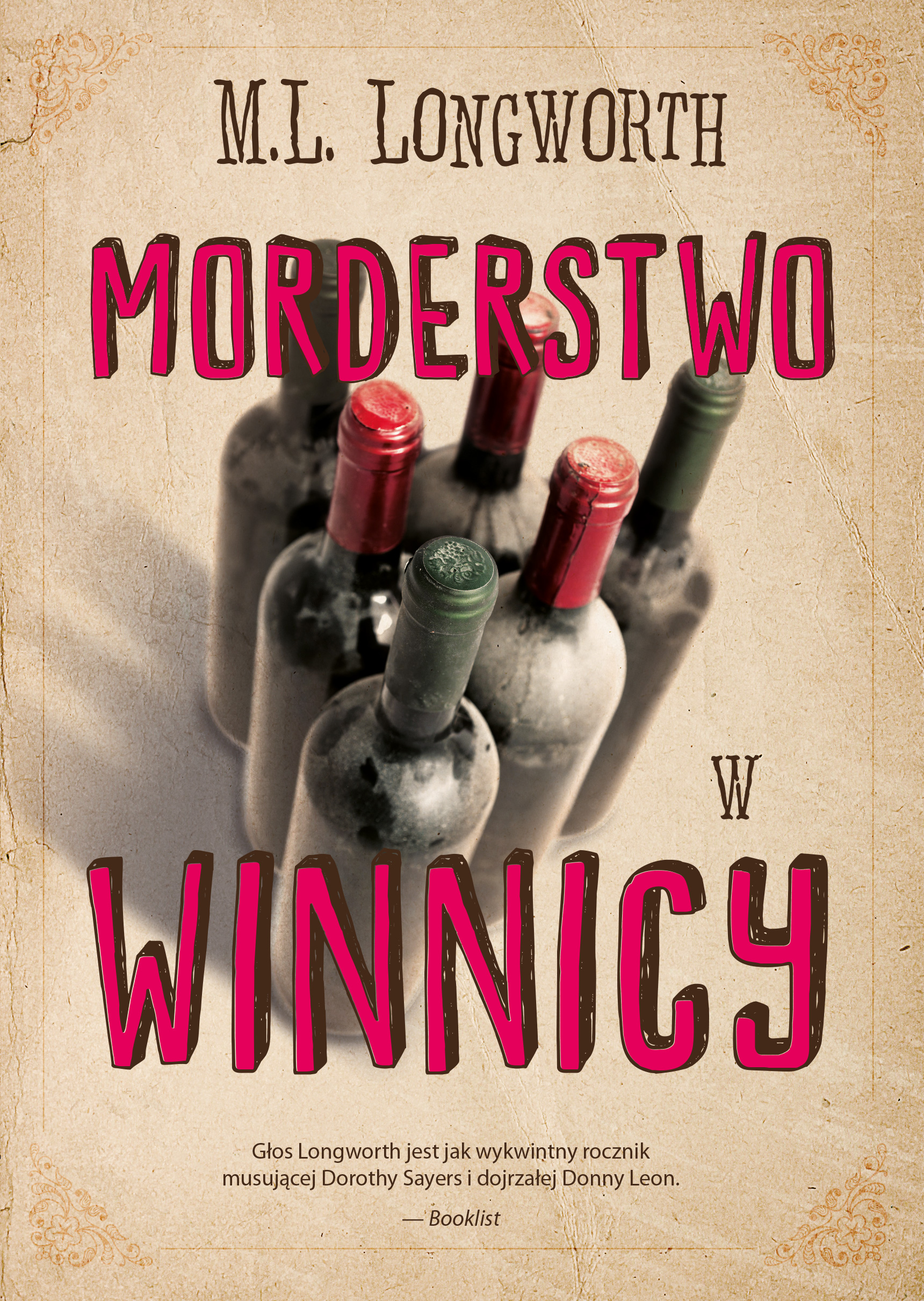 Tytuł: Verlaque i Bonnet na tropie (Tom 3). Morderstwo w winnicy
Autor: M. L. Longworth
Wydawnictwo: Smak Słowa
Formaty: EPUB, MOBI