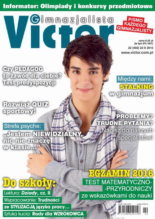 Tytuł: Victor Gimnazjalista 22/2015
Autor: 
Wydawnictwo: Cogito
Formaty: PDF