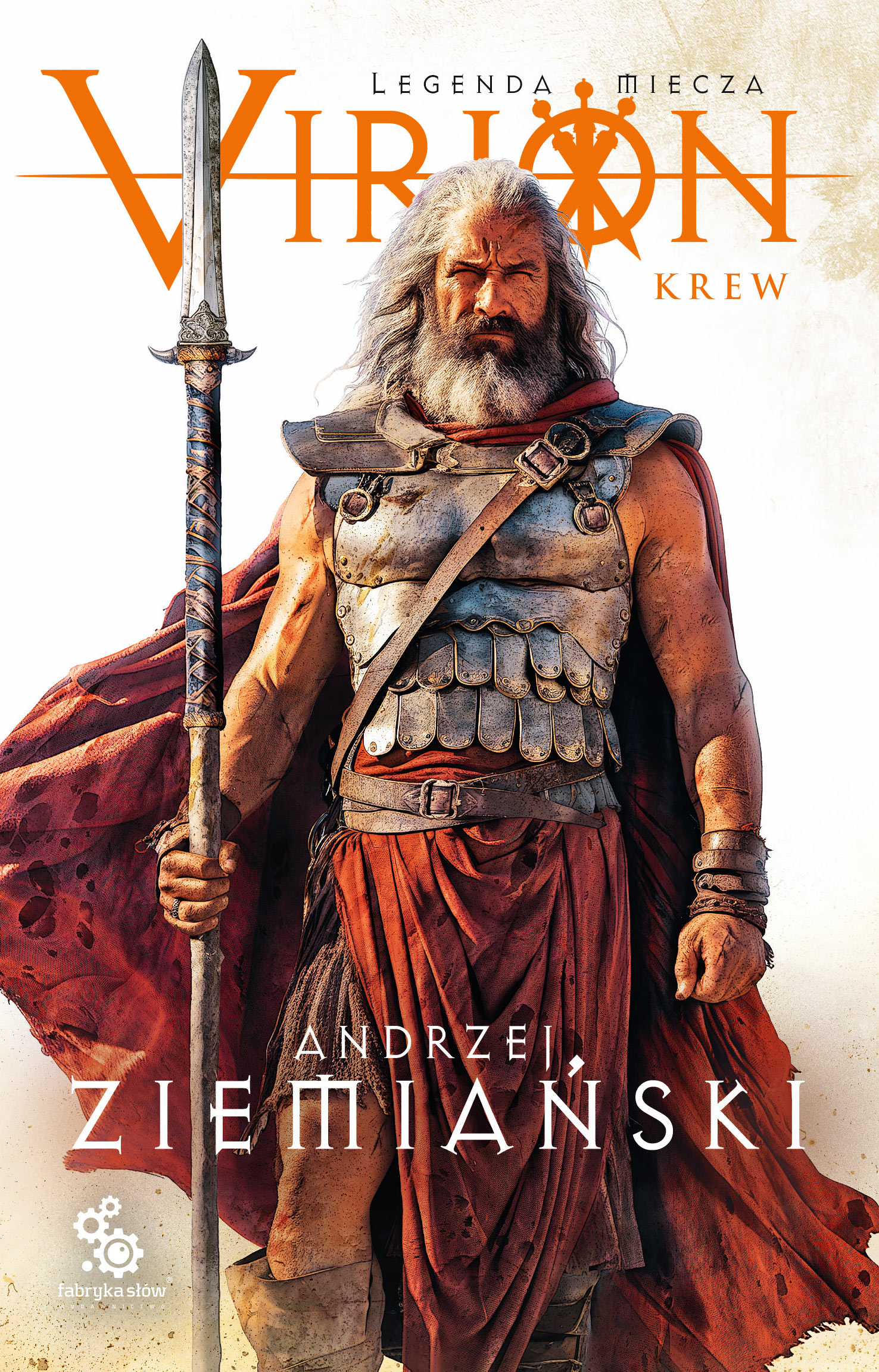 Tytuł: Virion. Legenda miecza. Tom 1. Krew
Autor: Andrzej Ziemiański
Wydawnictwo: Fabryka Słów
Formaty: EPUB, MOBI