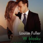 Tytuł: W blasku zorzy polarnej
Autor: Louise Fuller
Wydawnictwo: Harlequin
Formaty: EPUB, MOBI
