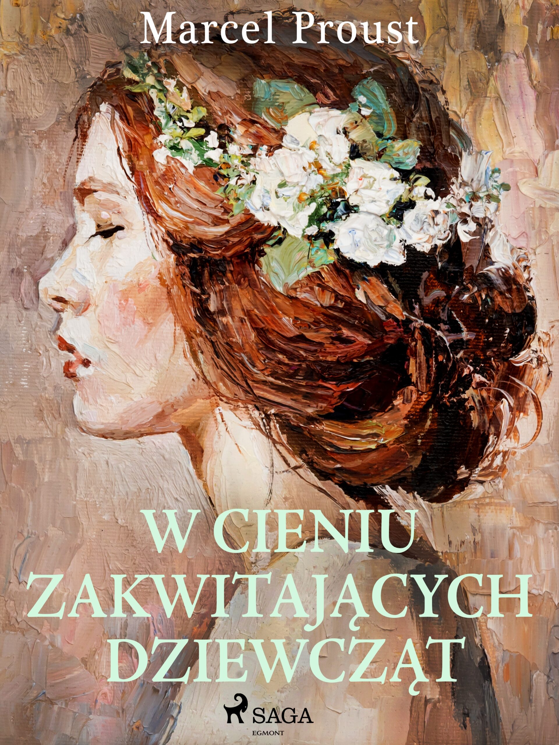 Tytuł: W cieniu zakwitających dziewcząt
Autor: Marcel Proust
Wydawnictwo: SAGA Egmont
Formaty: EPUB, MOBI