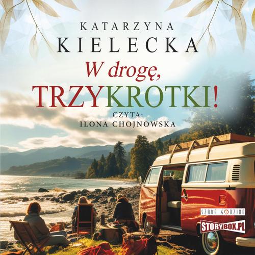 Tytuł: W drogę, Trzykrotki!
Autor: Katarzyna Kielecka
Wydawnictwo: Storybox
Formaty: MP3