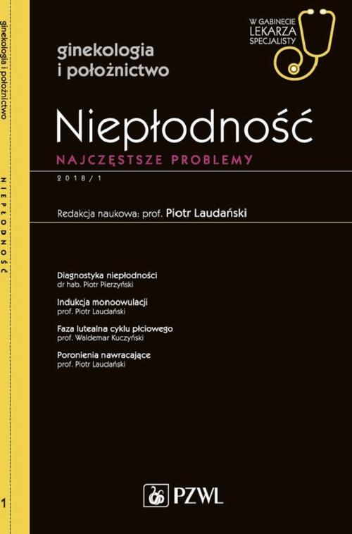 Tytuł: W gabinecie lekarza specjalisty. Ginekologia i położnictwo. Niepłodność
Autor: 
Wydawnictwo: PZWL
Formaty: MOBI, EPUB