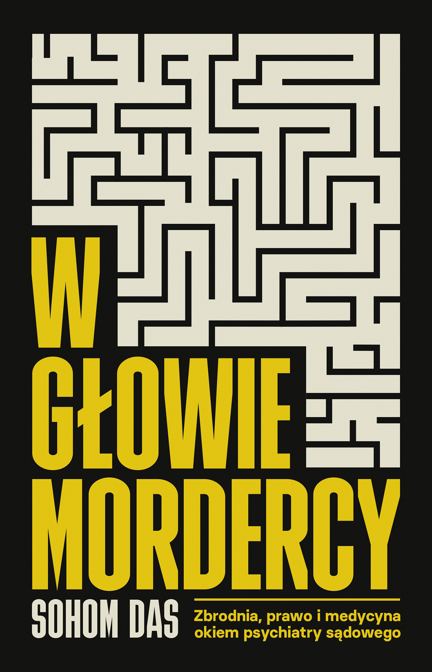 Tytuł: W głowie mordercy. Zbrodnia, prawo i medycyna okiem psychiatry sądowego
Autor: Dr. Sohom Das
Wydawnictwo: Wydawnictwo Czarna Owca
Formaty: EPUB, MOBI