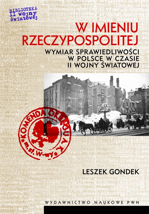 W imieniu Rzeczypospolitej. Wymiar sprawiedliwości w Polsce w czasie II wojny światowej — okładka e-booka