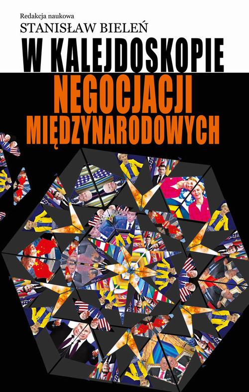 Tytuł: W kalejdoskopie negocjacji międzynarodowych
Autor: Stanisław Bieleń
Wydawnictwo: Aspra
Formaty: PDF
