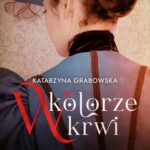 Tytuł: W kolorze krwi. Tom 2. Dar miłości
Autor: Katarzyna Grabowska
Wydawnictwo: Videograf
Formaty: EPUB, MOBI