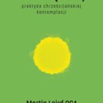 Tytuł: W krainę ciszy wyd. 2
Autor: Martin Laird
Wydawnictwo: WAM
Formaty: MOBI, EPUB