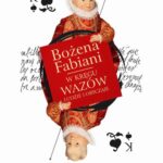 Tytuł: W kręgu Wazów. Ludzie i obyczaje
Autor: Bożena Fabiani
Wydawnictwo: Wydawnictwo Naukowe PWN
Formaty: MOBI, EPUB