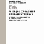 W kręgu zagadnień parlamentarnych. Wybrane problemy praktyki w świetle opinii konstytucyjnoprawnych — okładka e-booka