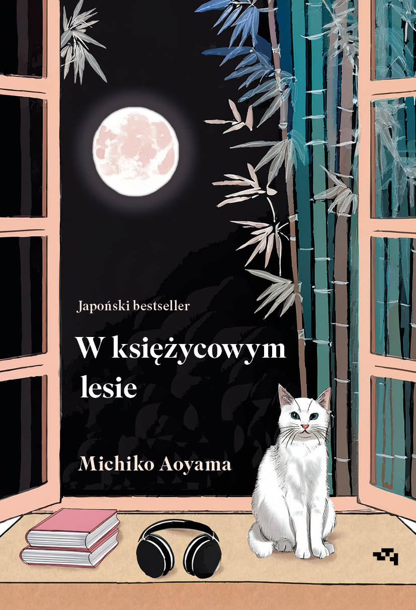Tytuł: W księżycowym lesie
Autor: Michiko Aoyama
Wydawnictwo: Wydawnictwo Relacja
Formaty: EPUB, MOBI