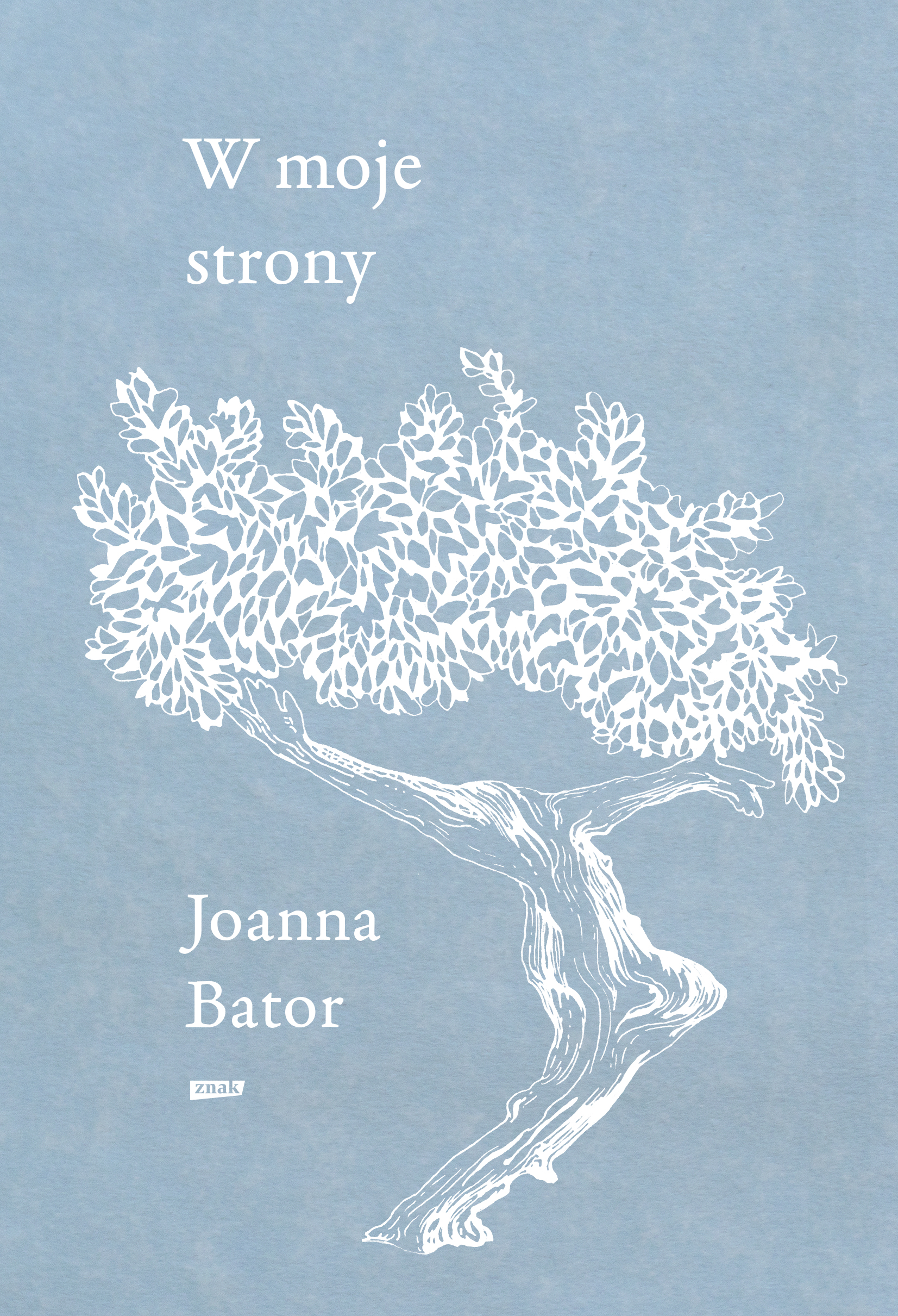 Tytuł: W moje strony. Trzy wyprawy w stronę wyobraźni, współczucia i troski
Autor: Joanna Bator
Wydawnictwo: ZNAK
Formaty: EPUB, MOBI
