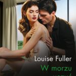 Tytuł: W morzu uczuć
Autor: Louise Fuller
Wydawnictwo: Harlequin
Formaty: MOBI, EPUB