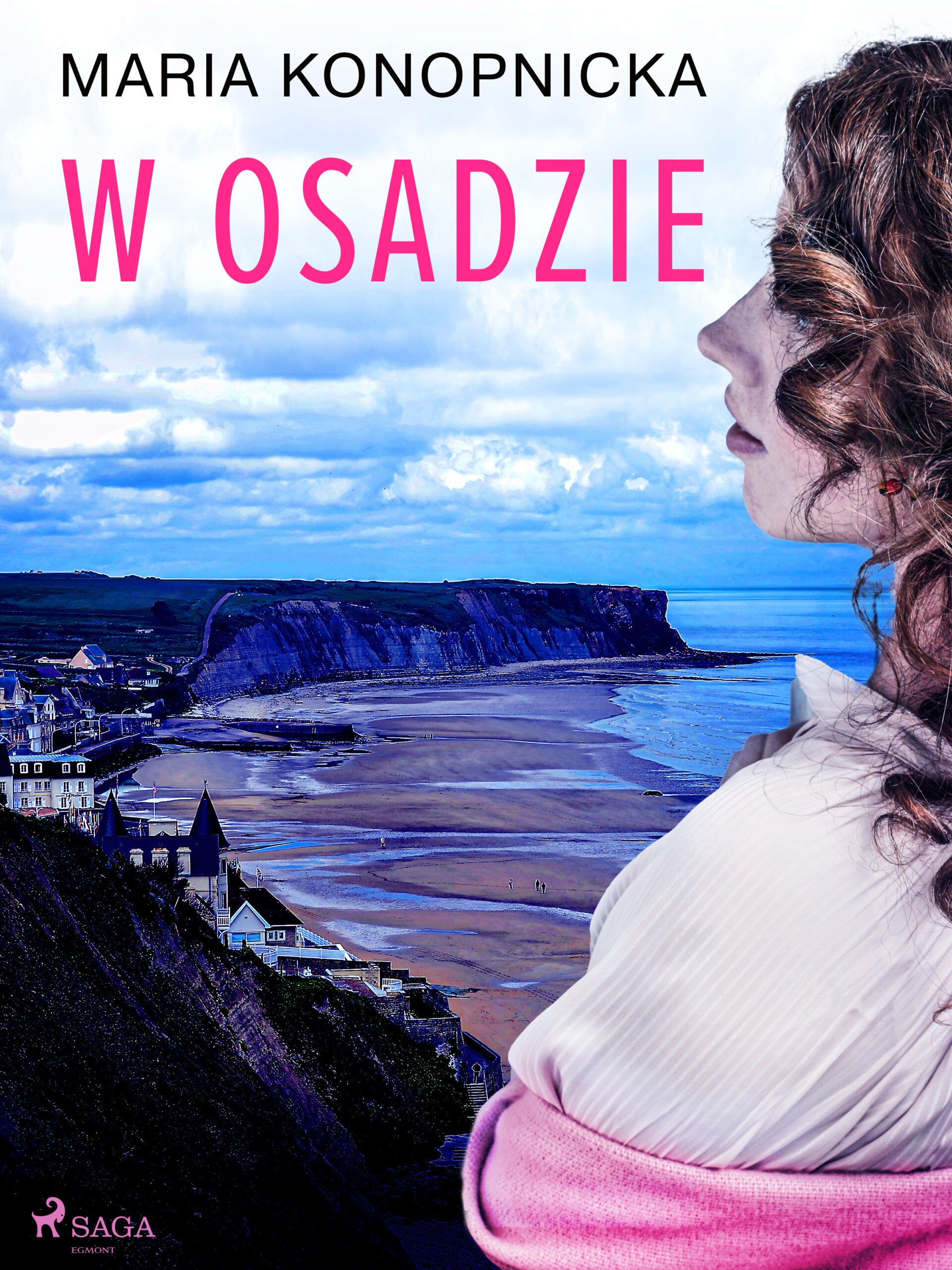 Tytuł: W osadzie
Autor: Maria Konopnicka
Wydawnictwo: SAGA Egmont
Formaty: EPUB, MOBI