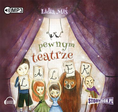Tytuł: W pewnym teatrze lalek
Autor: Lidia Miś
Wydawnictwo: Storybox
Formaty: MP3
