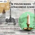 Tytuł: W poszukiwaniu straconego czasu Tom 7 Czas odnaleziony
Autor: Marcel Proust
Wydawnictwo: Storybox
Formaty: MP3