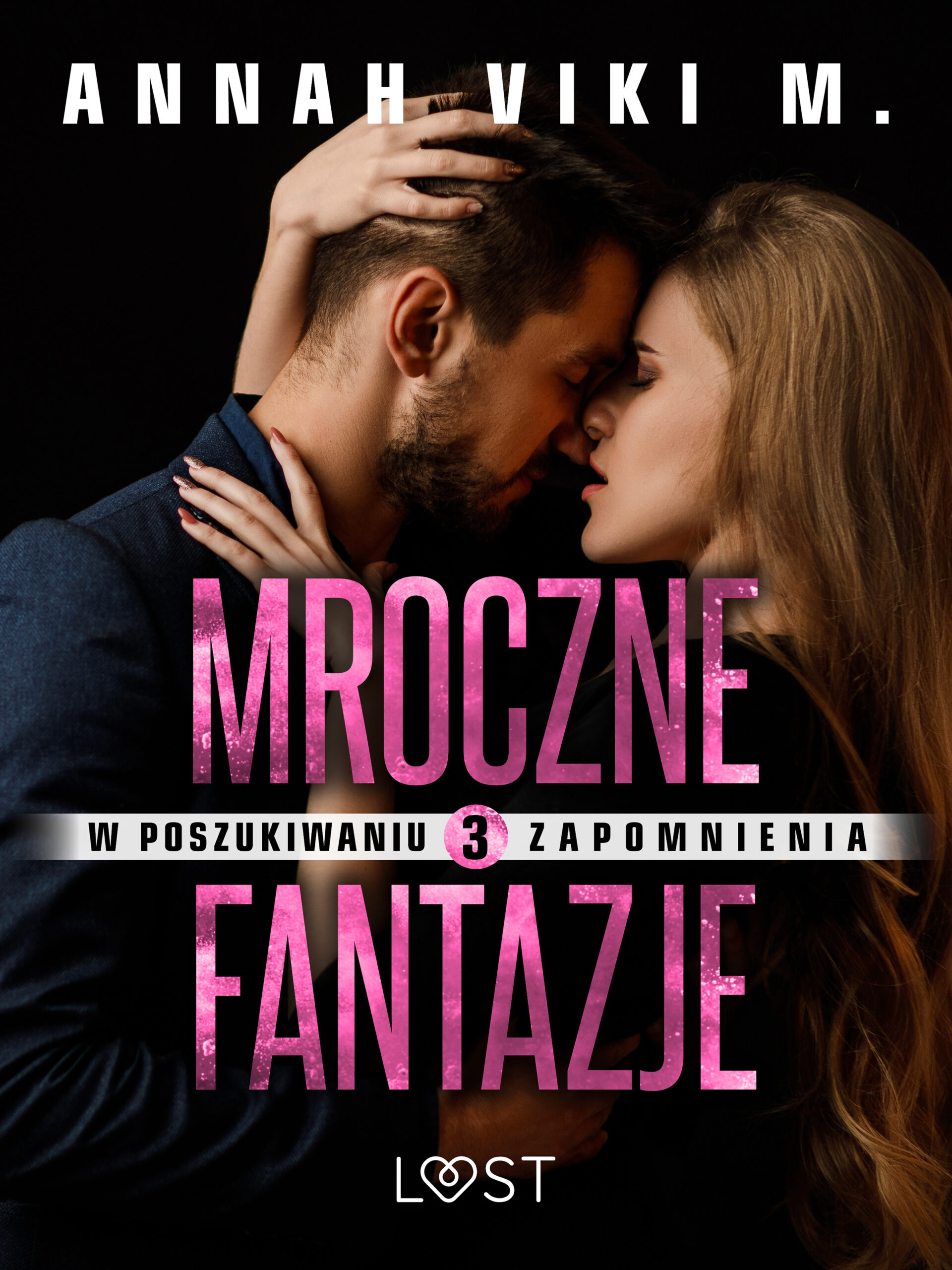 Tytuł: W poszukiwaniu zapomnienia 3: Mroczne fantazje – opowiadanie erotyczne
Autor: Annah Viki M.
Wydawnictwo: LUST
Formaty: EPUB, MOBI