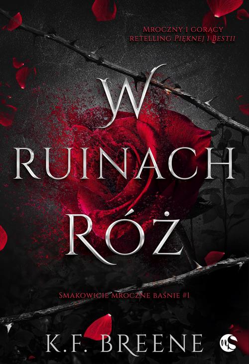 Tytuł: W ruinach róż
Autor: K.f. Breene
Wydawnictwo: Nowe Strony
Formaty: MOBI, EPUB