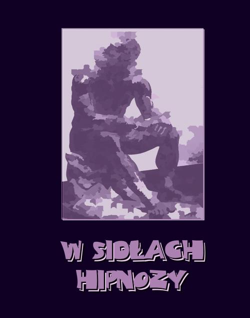 Tytuł: W sidłach hipnozy. Harry Dickson: Przygody Zagadkowego Człowieka
Autor: Anonim
Wydawnictwo: Armoryka
Formaty: EPUB, MOBI