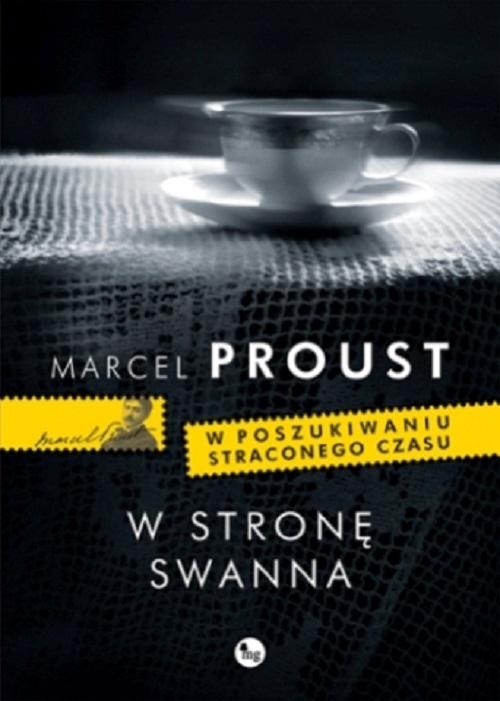 Tytuł: W stronę Swanna
Autor: Marcel Proust
Wydawnictwo: MG
Formaty: EPUB, MOBI