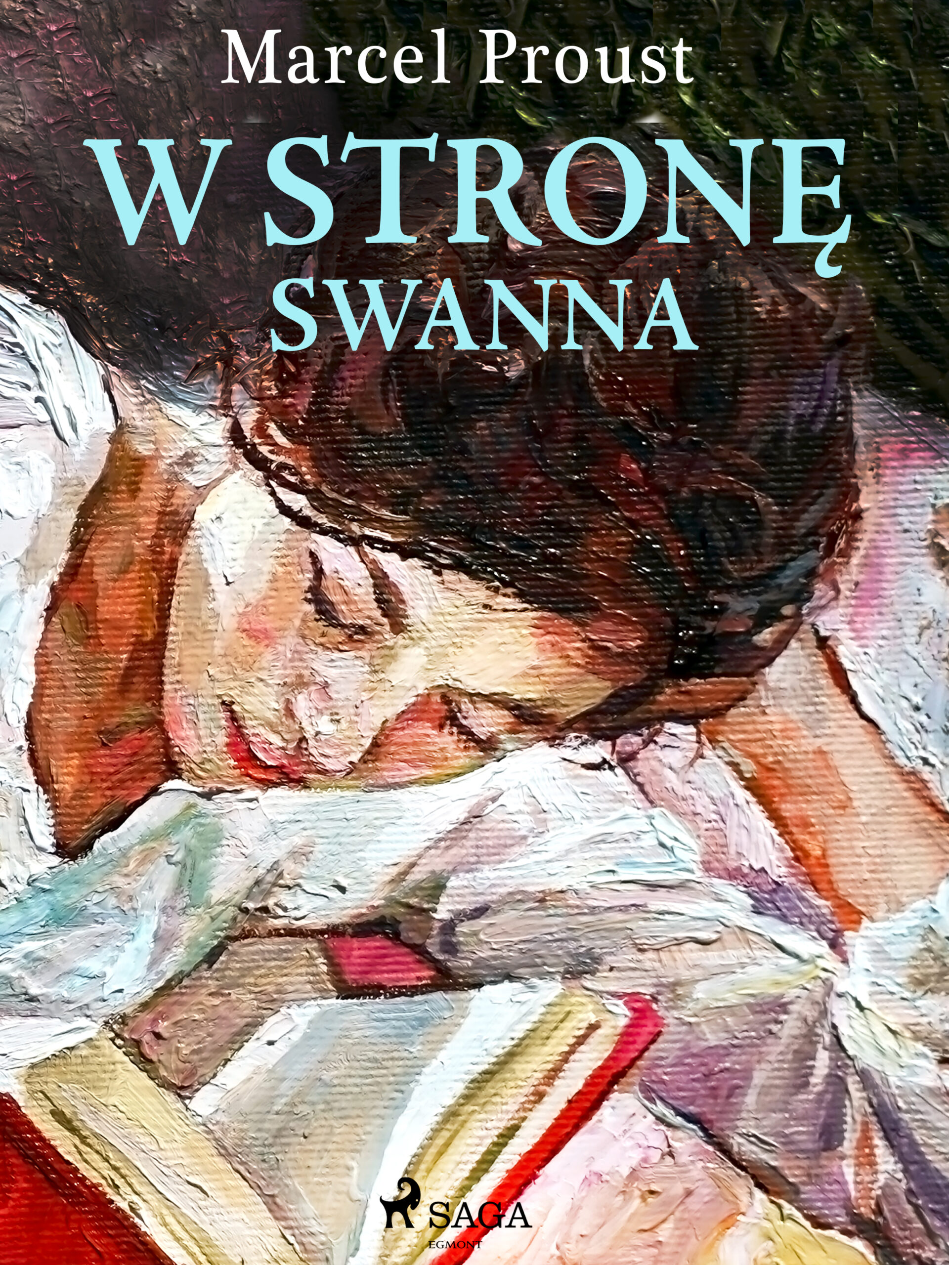 Tytuł: W stronę Swanna
Autor: Marcel Proust
Wydawnictwo: SAGA Egmont
Formaty: EPUB, MOBI
