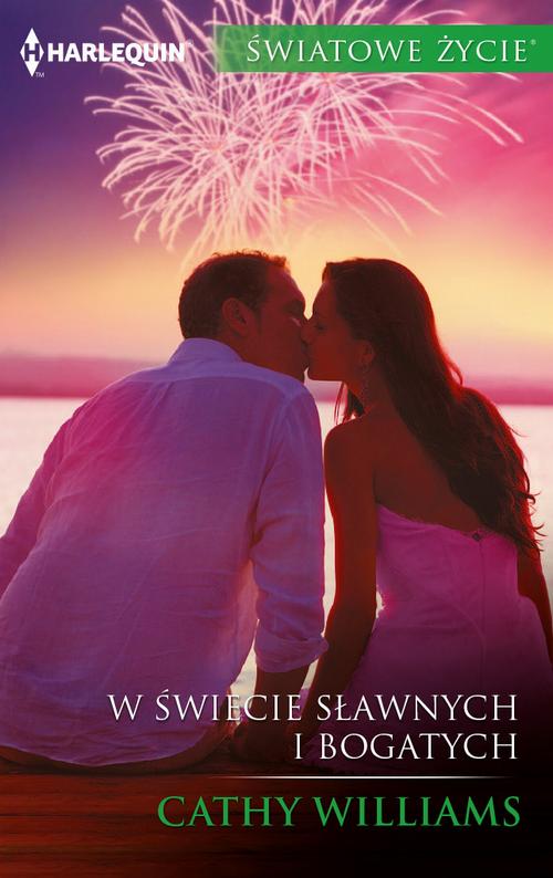 Tytuł: W świecie sławnych i bogatych
Autor: Cathy Williams
Wydawnictwo: Harlequin
Formaty: EPUB, MOBI