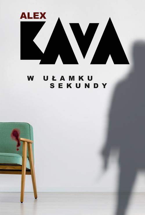 Tytuł: W ułamku sekundy
Autor: Alex Kava
Wydawnictwo: HarperCollins Polska
Formaty: MOBI, EPUB