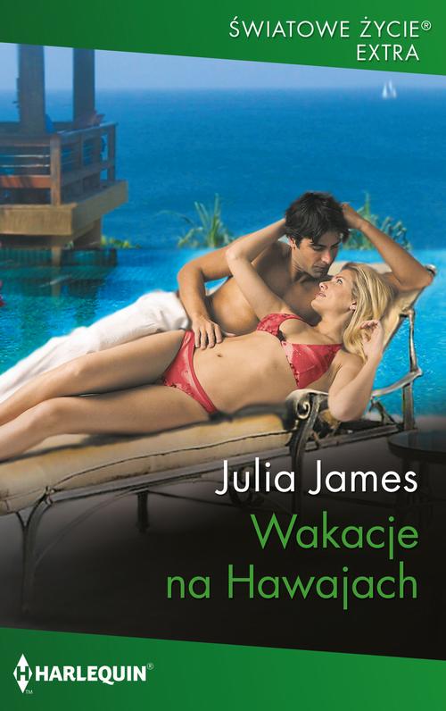 Tytuł: Wakacje na Hawajach
Autor: Julia James
Wydawnictwo: Harlequin
Formaty: EPUB, MOBI