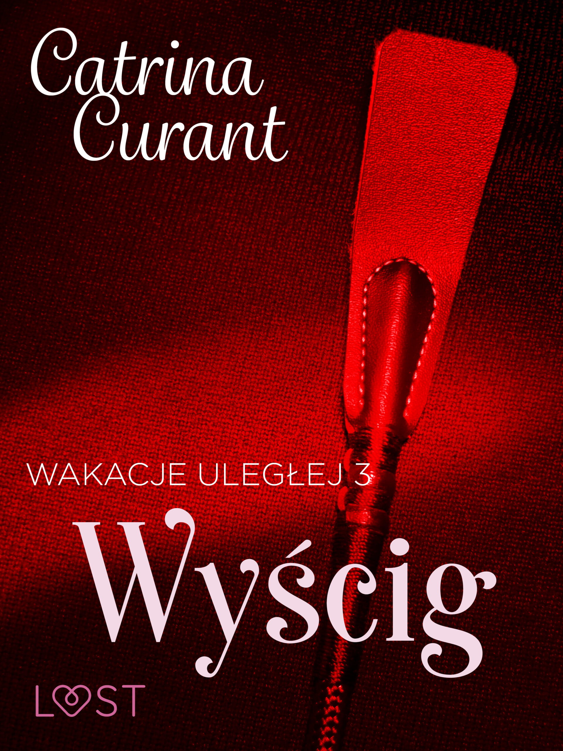 Tytuł: Wakacje uległej 3: Wyścig – seria erotyczna BDSM
Autor: Catrina Curant
Wydawnictwo: LUST
Formaty: EPUB, MOBI