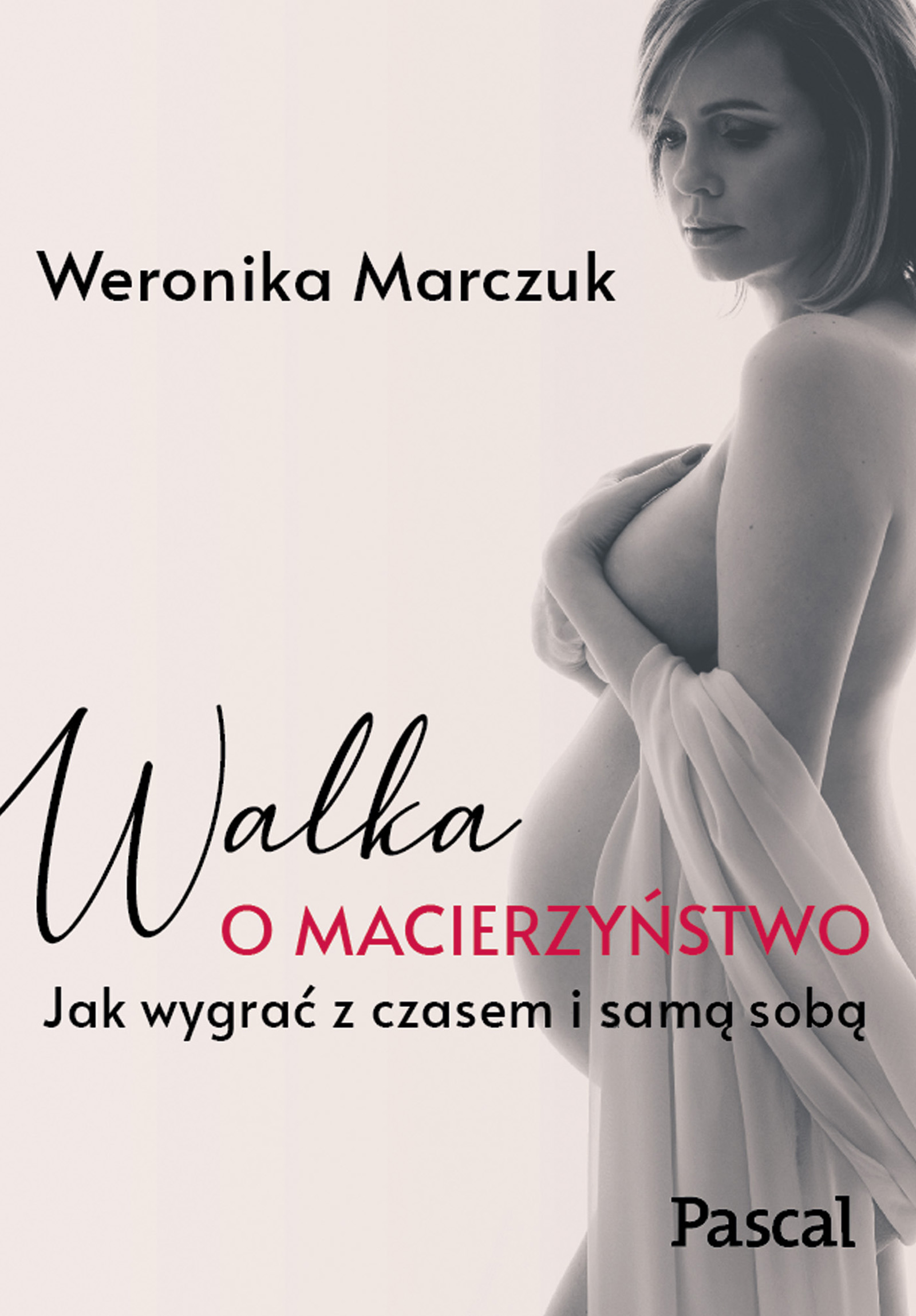 Tytuł: Walka o macierzyństwo. Jak wygrać z czasem i samą sobą
Autor: Weronika Marczuk
Wydawnictwo: Pascal e-booki
Formaty: EPUB, MOBI