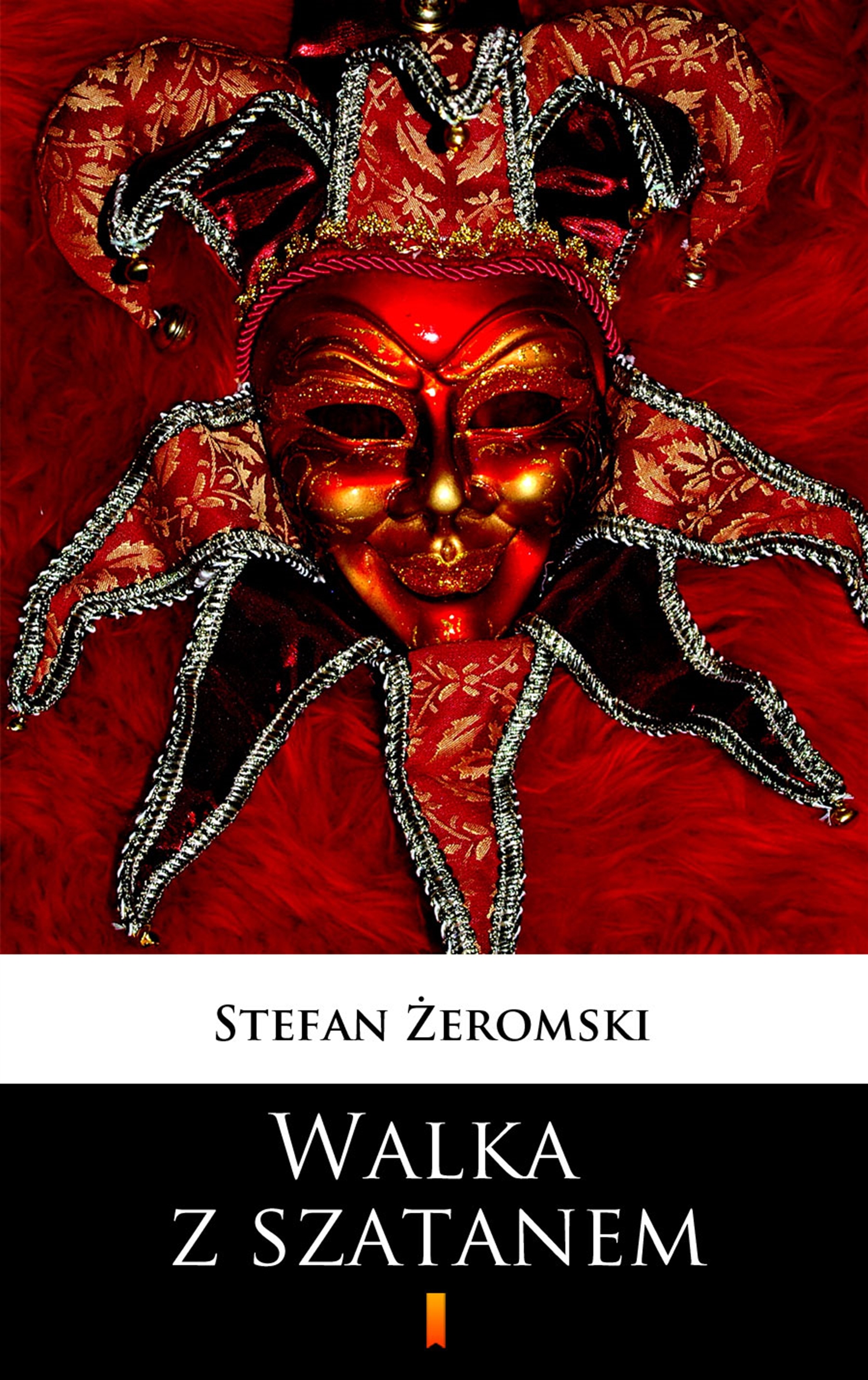 Tytuł: Walka z szatanem
Autor: Stefan Żeromski
Wydawnictwo: KtoCzyta.pl
Formaty: EPUB, MOBI