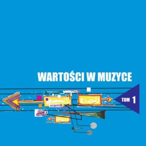 Tytuł: Wartości w muzyce. Studium monograficzne. T. 1
Autor: 
Wydawnictwo: Wydawnictwo Uniwersytetu Śląskiego
Formaty: PDF