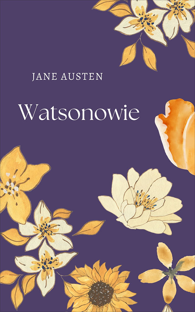 Tytuł: Watsonowie
Autor: Jane Austen
Wydawnictwo: Miasto Książek
Formaty: EPUB, MOBI