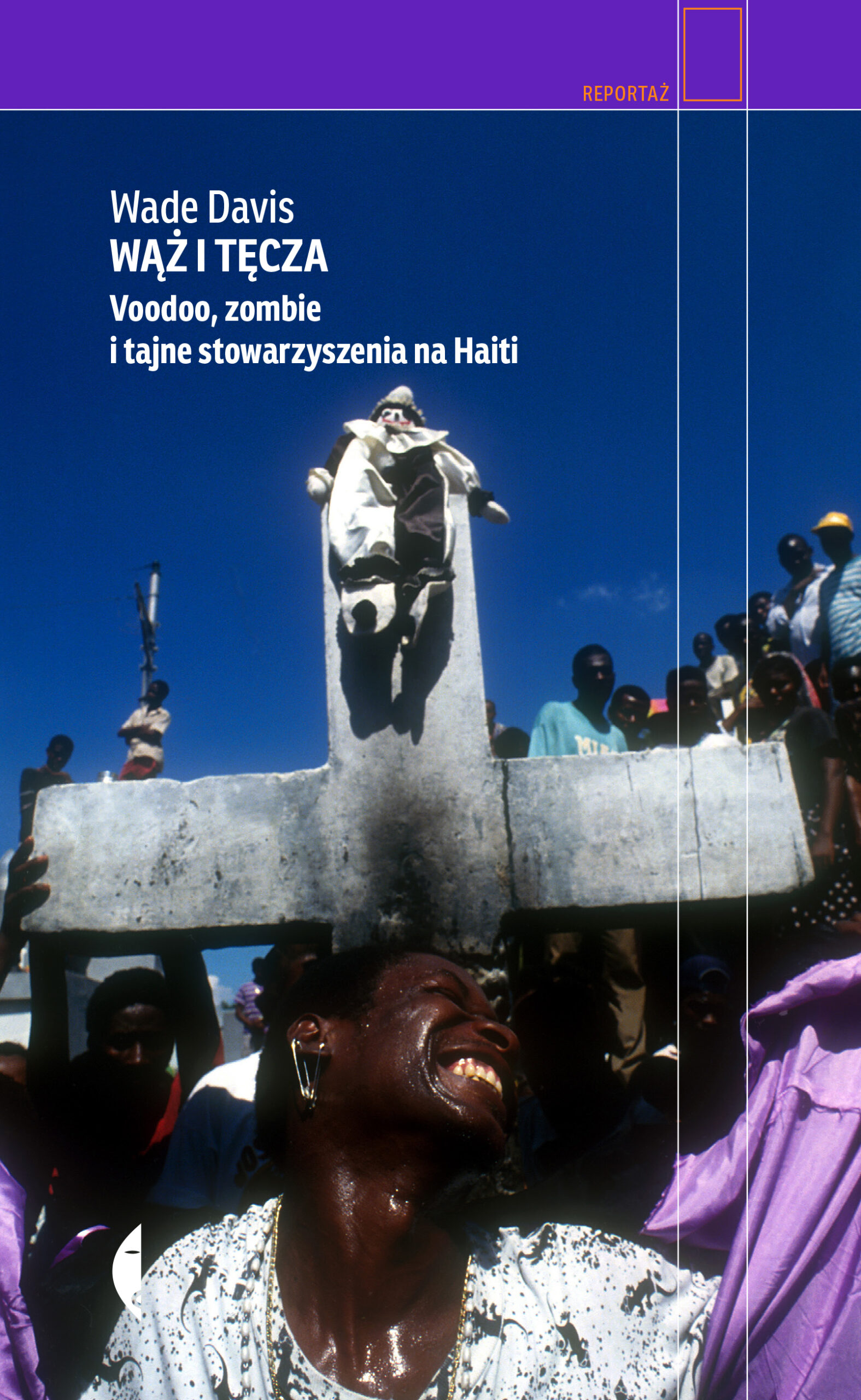 Tytuł: Wąż i tęcza. Voodoo, zombie i tajne stowarzyszenia na Haiti
Autor: Wade Davis
Wydawnictwo: Wydawnictwo Czarne
Formaty: EPUB, MOBI
