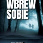 Tytuł: Wbrew sobie
Autor: Michał Bednarski
Wydawnictwo: Wydawnictwo e-bookowo
Formaty: MOBI, PDF