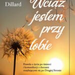 Tytuł: Wciąż jestem przy tobie
Autor: Sherrie Dillard
Wydawnictwo: Studio Astropsychologii
Formaty: PDF, MOBI, EPUB